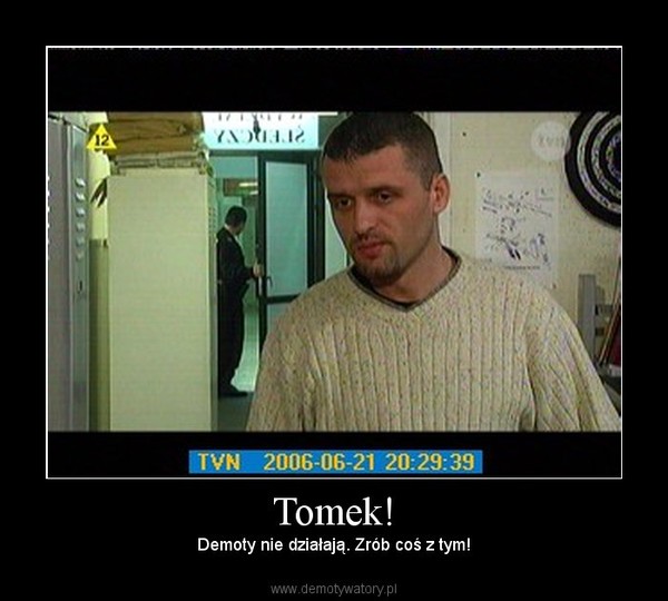 Tomek!