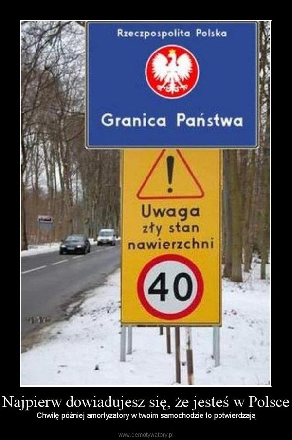 Najpierw dowiadujesz się, że jesteś w Polsce – Chwilę póżniej amortyzatory w twoim samochodzie to potwierdzają 