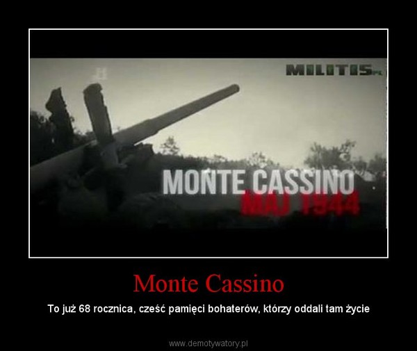 Monte Cassino – To już 68 rocznica, cześć pamięci bohaterów, którzy oddali tam życie 