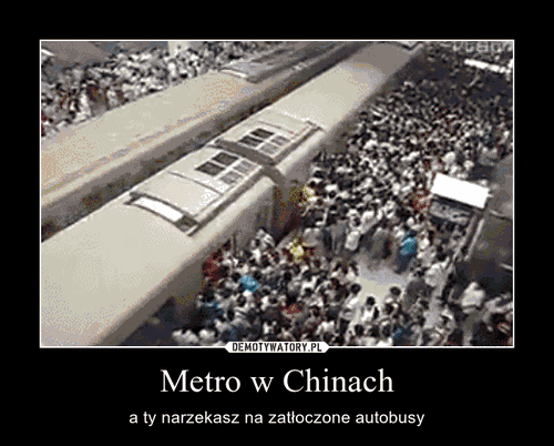 Metro w Chinach – a ty narzekasz na zatłoczone autobusy 