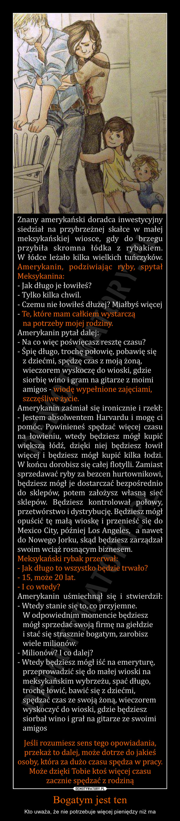 Bogatym jest ten – Kto uważa, że nie potrzebuje więcej pieniędzy niż ma 