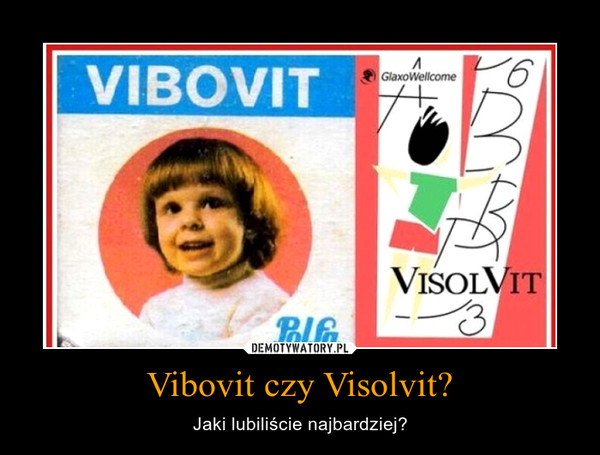 Vibovit czy Visolvit?
