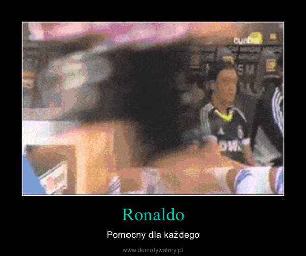 Ronaldo – Pomocny dla każdego 