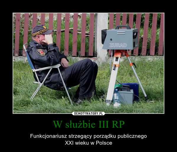 W służbie III RP – Funkcjonariusz strzegący porządku publicznegoXXI wieku w Polsce 