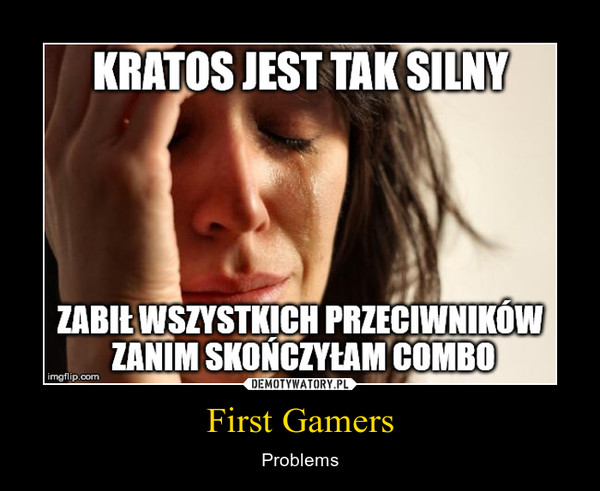 First Gamers – Problems 