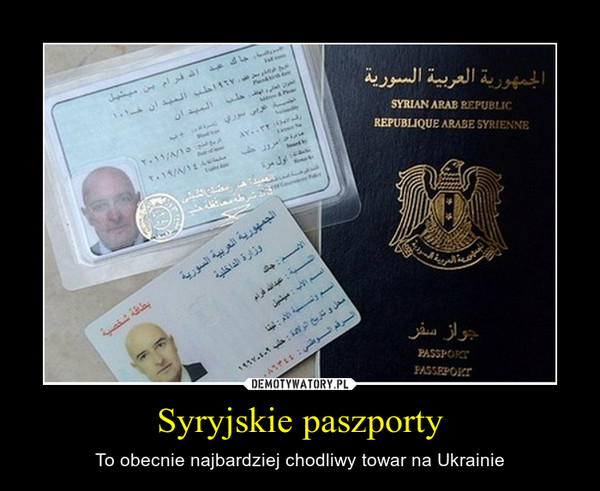 Syryjskie paszporty – To obecnie najbardziej chodliwy towar na Ukrainie 