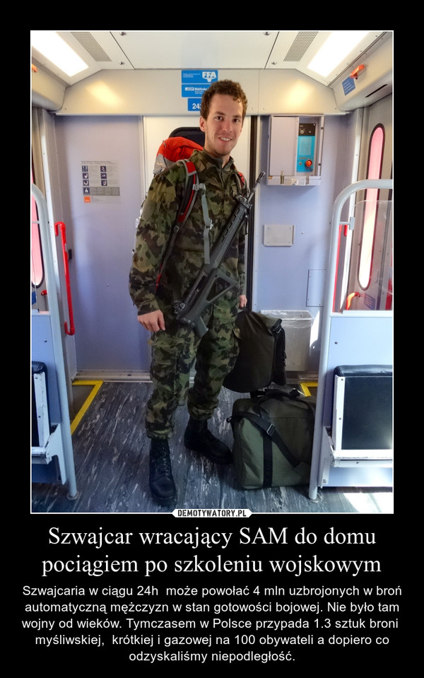 Szwajcar wracający SAM do domu pociągiem po szkoleniu wojskowym
