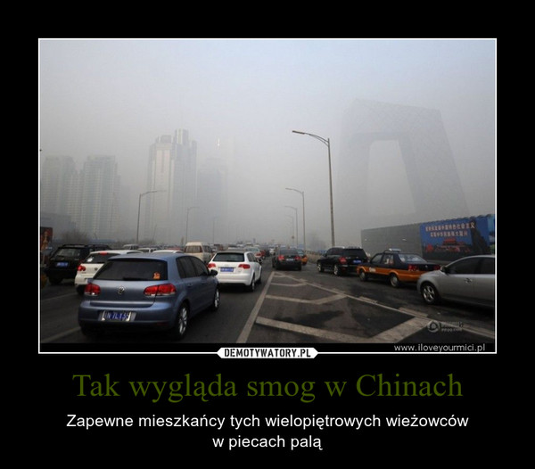 Tak wygląda smog w Chinach – Zapewne mieszkańcy tych wielopiętrowych wieżowcóww piecach palą 