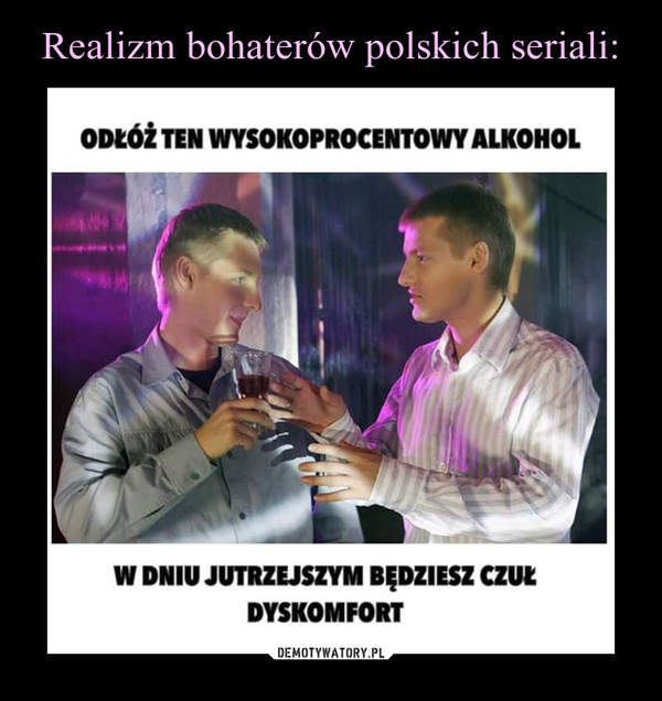Realizm bohaterów polskich seriali: