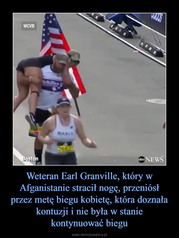 Weteran Earl Granville, który w Afganistanie stracił nogę, przeniósł przez metę biegu kobietę, która doznała kontuzji i nie była w staniekontynuować biegu –  
