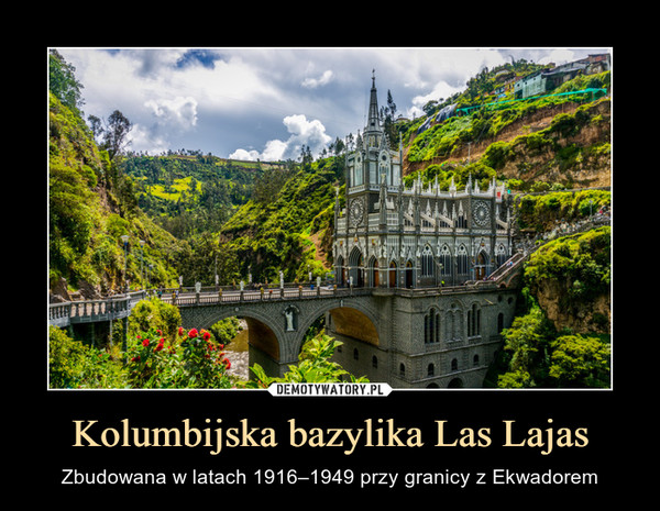 Kolumbijska bazylika Las Lajas