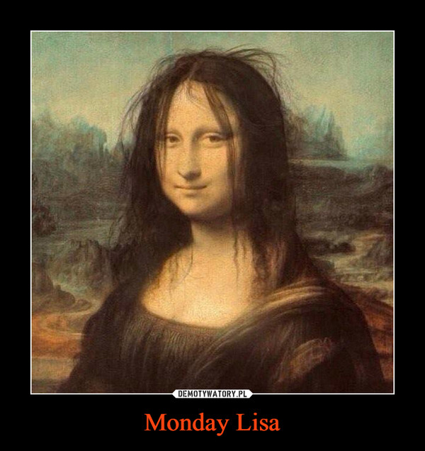 Monday Lisa –  
