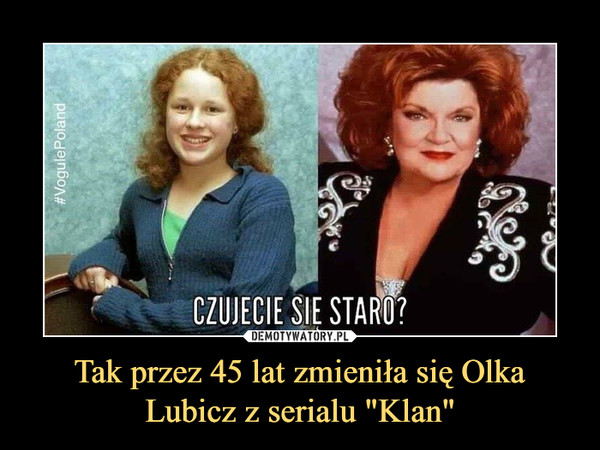Tak przez 45 lat zmieniła się Olka Lubicz z serialu "Klan"