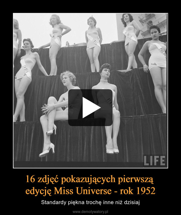 16 zdjęć pokazujących pierwszą edycję Miss Universe - rok 1952 – Standardy piękna trochę inne niż dzisiaj 