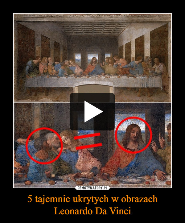 5 tajemnic ukrytych w obrazach Leonardo Da Vinci –  