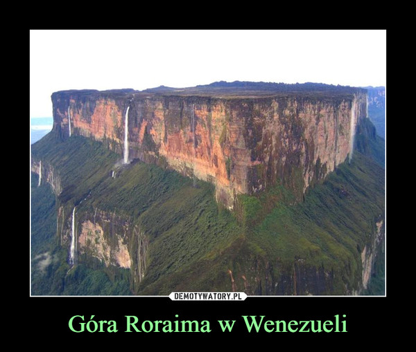 Góra Roraima w Wenezueli