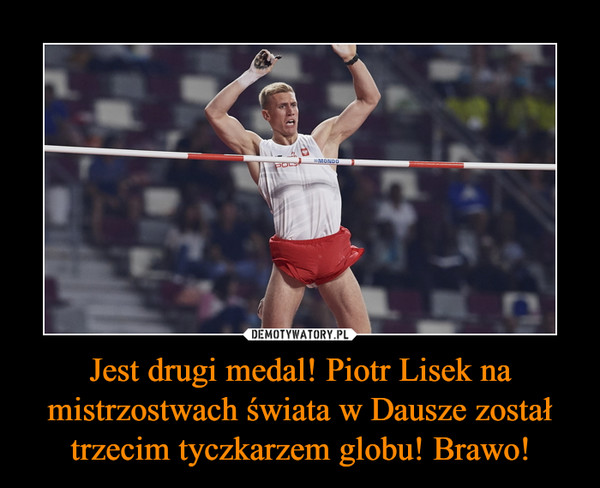 Jest drugi medal! Piotr Lisek na mistrzostwach świata w Dausze został trzecim tyczkarzem globu! Brawo!