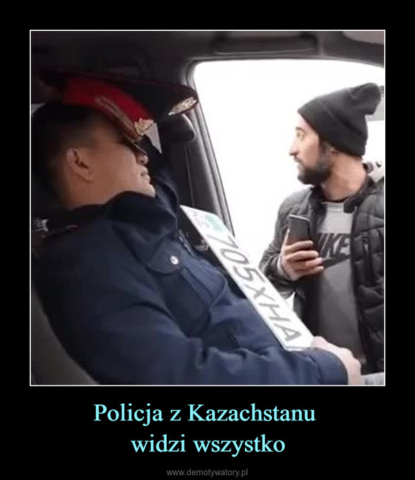 Policja z Kazachstanu widzi wszystko –  