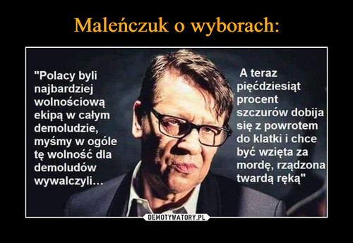 Maleńczuk o wyborach: