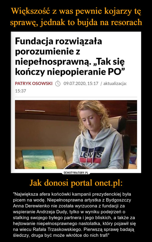 Większość z was pewnie kojarzy tę sprawę, jednak to bujda na resorach Jak donosi portal onet.pl: