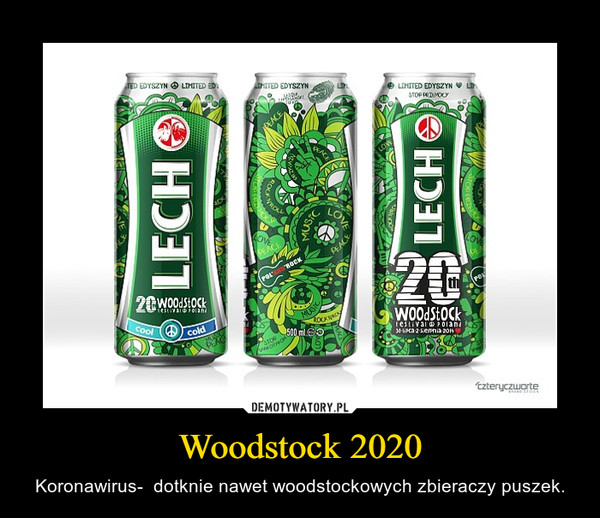 Woodstock 2020 – Koronawirus-  dotknie nawet woodstockowych zbieraczy puszek. 