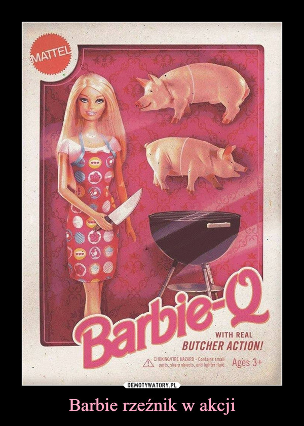 Barbie rzeźnik w akcji