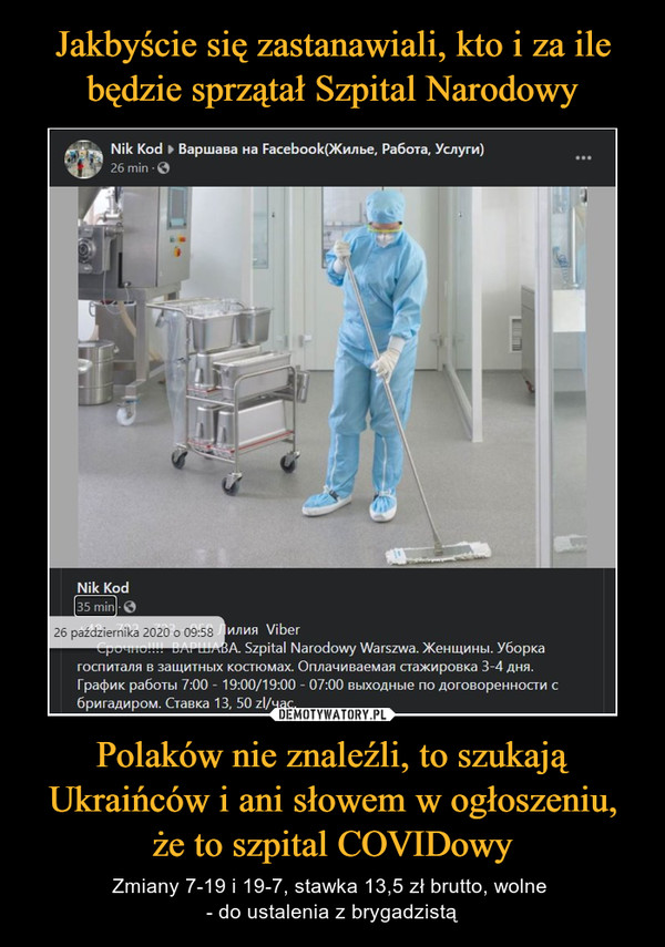 Polaków nie znaleźli, to szukają Ukraińców i ani słowem w ogłoszeniu, że to szpital COVIDowy – Zmiany 7-19 i 19-7, stawka 13,5 zł brutto, wolne - do ustalenia z brygadzistą 