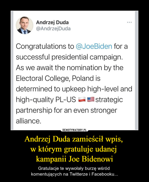 Andrzej Duda zamieścił wpis, 
w którym gratuluje udanej 
kampanii Joe Bidenowi