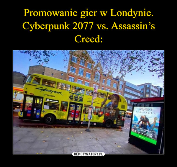 Promowanie gier w Londynie. Cyberpunk 2077 vs. Assassin’s Creed: