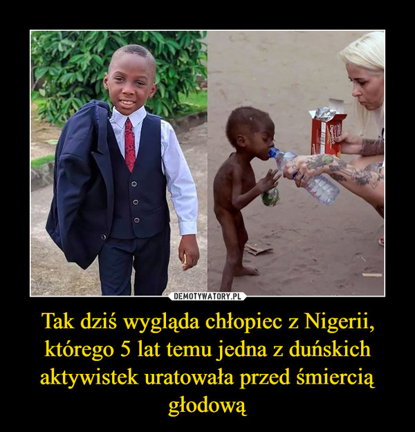 Tak dziś wygląda chłopiec z Nigerii, którego 5 lat temu jedna z duńskich aktywistek uratowała przed śmiercią głodową –  