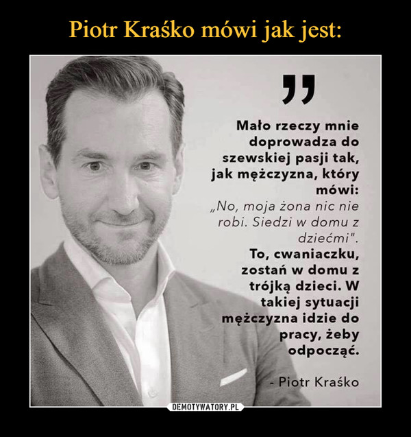 Piotr Kraśko mówi jak jest:
