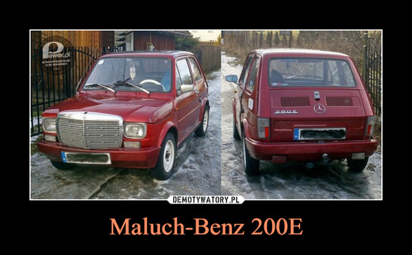 Maluch-Benz 200E