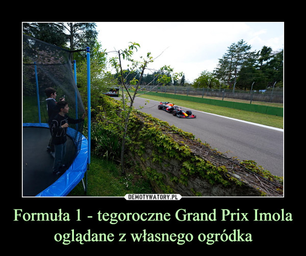 Formuła 1 - tegoroczne Grand Prix Imola oglądane z własnego ogródka –  