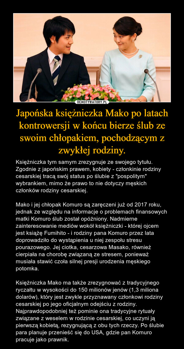 Japońska księżniczka Mako po latach kontrowersji w końcu bierze ślub ze swoim chłopakiem, pochodzącym z zwykłej rodziny.
