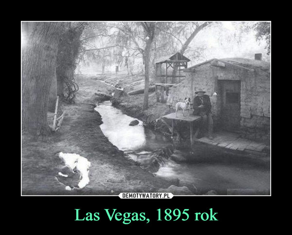 Las Vegas, 1895 rok –  