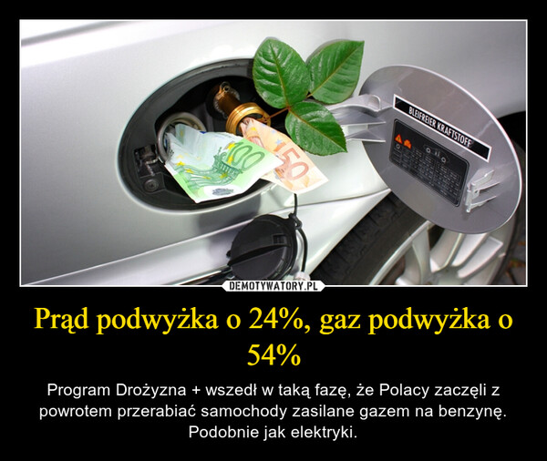 Prąd podwyżka o 24%, gaz podwyżka o 54% – Program Drożyzna + wszedł w taką fazę, że Polacy zaczęli z powrotem przerabiać samochody zasilane gazem na benzynę. Podobnie jak elektryki. 