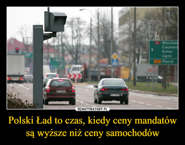 Polski Ład to czas, kiedy ceny mandatów są wyższe niż ceny samochodów –  