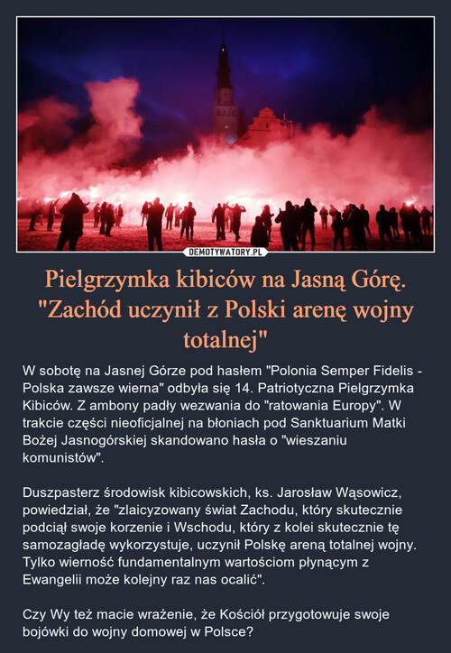 Pielgrzymka kibiców na Jasną Górę. "Zachód uczynił z Polski arenę wojny totalnej"
