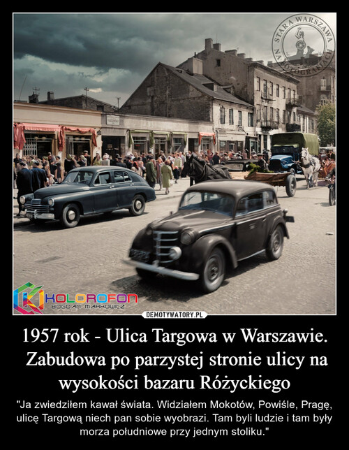 1957 rok - Ulica Targowa w Warszawie.
 Zabudowa po parzystej stronie ulicy na wysokości bazaru Różyckiego