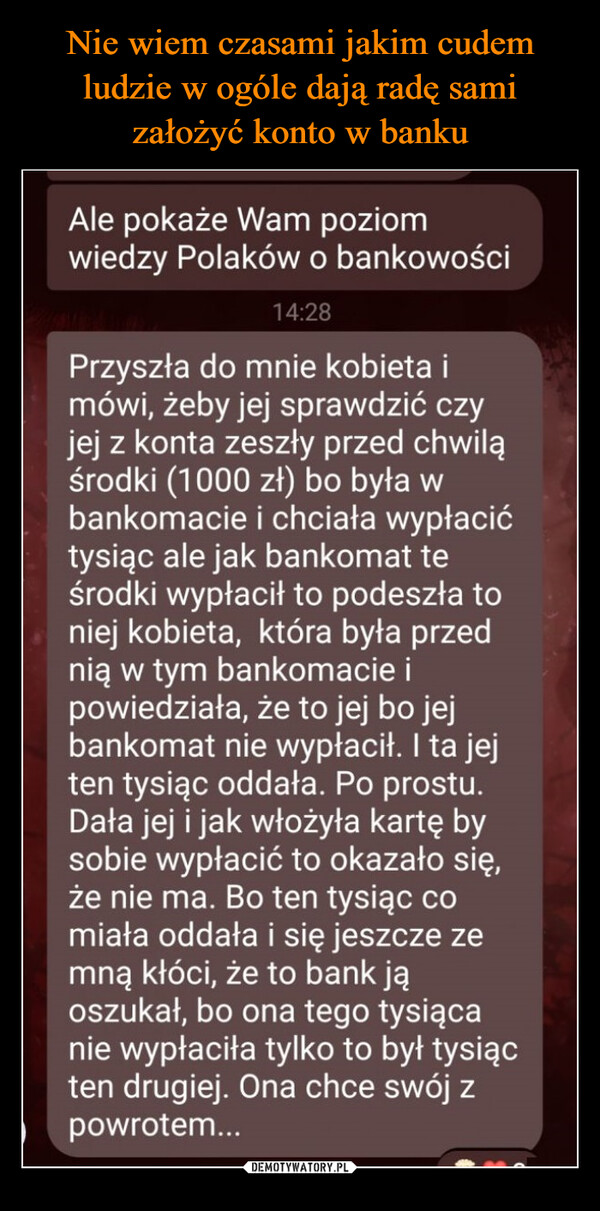  –  Ale pokaże Wam poziomwiedzy Polaków o bankowości