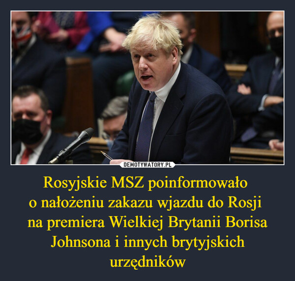 Rosyjskie MSZ poinformowało o nałożeniu zakazu wjazdu do Rosji na premiera Wielkiej Brytanii Borisa Johnsona i innych brytyjskich urzędników –  
