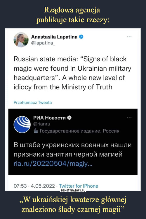 Rządowa agencja 
publikuje takie rzeczy: „W ukraińskiej kwaterze głównej znaleziono ślady czarnej magii”