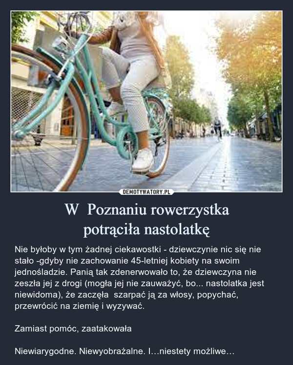 W  Poznaniu rowerzystka
potrąciła nastolatkę