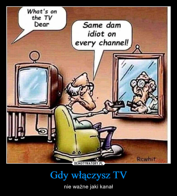 Gdy włączysz TV – nie ważne jaki kanał 