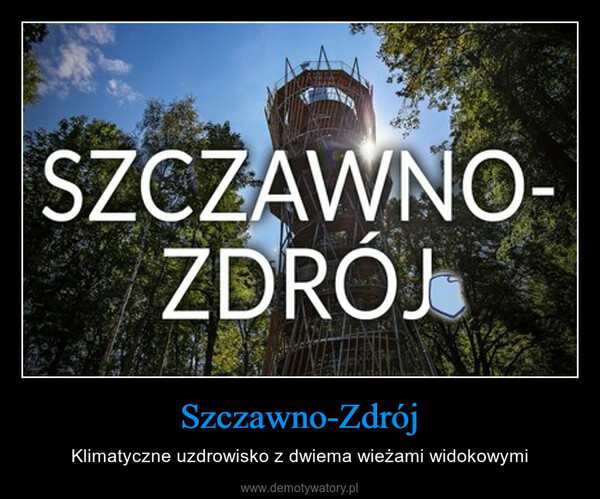Szczawno-Zdrój – Klimatyczne uzdrowisko z dwiema wieżami widokowymi 