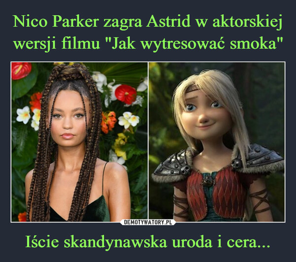 Nico Parker zagra Astrid w aktorskiej wersji filmu "Jak wytresować smoka" Iście skandynawska uroda i cera...