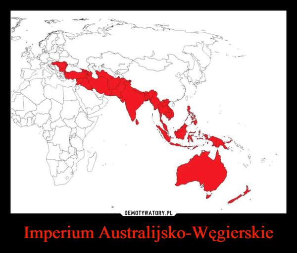 Imperium Australijsko-Węgierskie –  